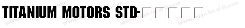 titanium motors std字体转换